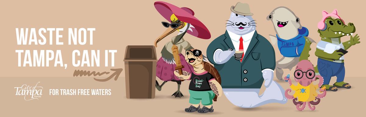 Waste not Tampa, can it! Anti-litter campaign characters.