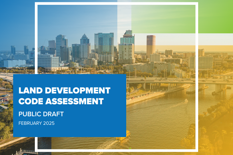 The City of Tampa Land Development Code Assessment is Available for Review