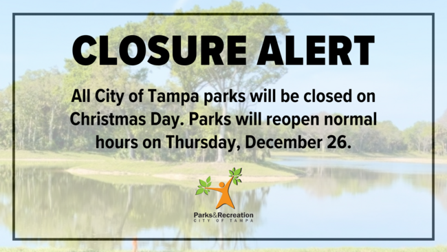 Tampa Parks closed Christmas Day